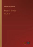 Jakob van der Nees: Dritter Theil (German Edition) 3368552880 Book Cover