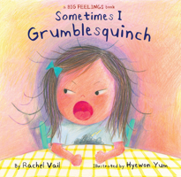 Sometimes I Grumblesquinch 1338751166 Book Cover
