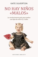 No Hay Ninos Malos 849111971X Book Cover