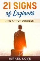 21 Signs Of Laziness: The Art Of Success B08BF2TX9D Book Cover