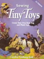 Sewing Tiny Toys 0873417879 Book Cover
