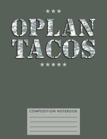 Oplan Tacos Composition Notebook 1724799827 Book Cover