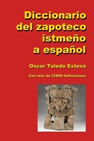 Diccionario del zapoteco istme?o a espa?ol 035971045X Book Cover