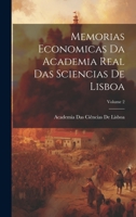 Memorias Economicas Da Academia Real Das Sciencias De Lisboa; Volume 2 1020646691 Book Cover