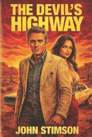 Tales from the Devil's Highway 197938620X Book Cover