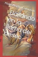 Bailando en la llama del deseo B0F32P9YFG Book Cover