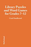 Library Puzzles and Word Games for Grades 7-12 0899505368 Book Cover