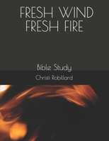 Fresh Wind: Bible Study 1491265604 Book Cover
