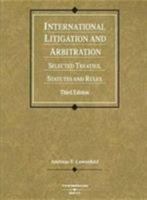 Lowenfeld's International Litigation and Arbitration, 2d (American Casebook Series®) (American Casebook Series and Other Coursebooks) 0314251561 Book Cover