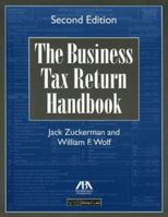 The Business Tax Return Handbook, Second Edition 1590313976 Book Cover