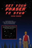 Set Your Phaser to Stun 1465343350 Book Cover