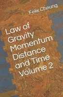 Law of Gravity Momentum Distance and Time (Volume) B08FNMPGGN Book Cover