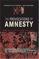 The Provocations of Amnesty: Memory, Justice, and Impunity 1592210902 Book Cover