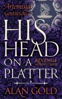 His Head on a Platter 1739185765 Book Cover