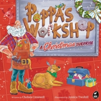 Poppa's Workshop: A Christmas Surprise 1869715624 Book Cover