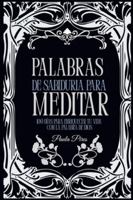 Palabras de Sabiduría para Meditar B0G4VJDKDX Book Cover