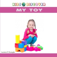 kids discover my toy: Word Book for Children Parts of my toy with Pictures (KDV) B085RNMB2G Book Cover