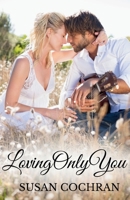 Loving Only You B09HG59N1M Book Cover