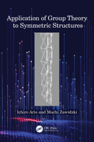 Application of Group Theory to Symmetric Structures 1032670371 Book Cover