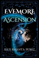 Evemore: Ascension – Book 1 [English Edition] B0FF3L259R Book Cover