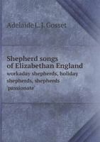 Shepherd Songs of Elizabethan England 1018326103 Book Cover
