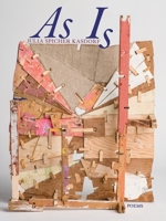 As Is: Poems 0822967022 Book Cover