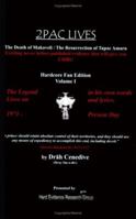 2Pac Lives The Death of Makaveli / The Resurrection of Tupac Amaru (Volume 1) 0615127711 Book Cover