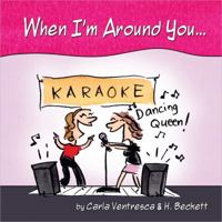 When I'm Around You... 0736950168 Book Cover
