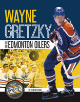 Wayne Gretzky and the Edmonton Oilers 1532114397 Book Cover