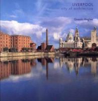 Liverpool City of Architecture 1872568211 Book Cover