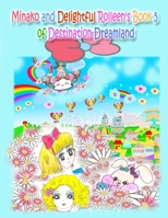Minako and Delightful Rolleen's Book 5 of Destination Dreamland 1990782302 Book Cover