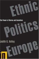 Ethnic Politics in Europe: The Power of Norms and Incentives 0691127719 Book Cover