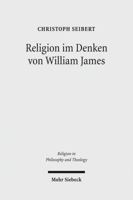 Religion Im Denken Von William James: Eine Interpretation Seiner Philosophie 3161500229 Book Cover