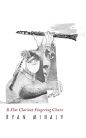B-Flat Clarinet Fingering Chart 1934832855 Book Cover