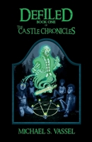Defiled (The Castle Chronicles Book 1) 1543965164 Book Cover