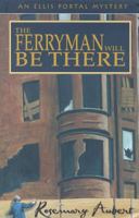 The Ferryman Will Be There 1552782018 Book Cover