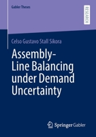 Assembly-Line Balancing under Demand Uncertainty 3658362812 Book Cover