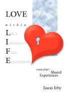 Love Within Life 098465710X Book Cover