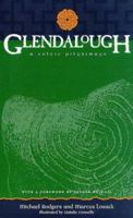 Glendalough: A Celtic Pilgrimage 1856071731 Book Cover