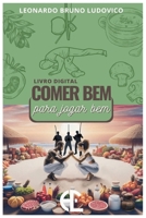 Comer bem para jogar bem: Conduta alimentar para praticantes de capoeira (Portuguese Edition) B0F8NQKPP2 Book Cover