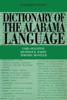 Dictionary of the Alabama Language 1477300708 Book Cover