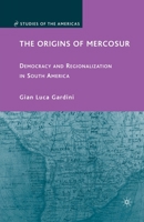 The Origins of Mercosur 0230613136 Book Cover