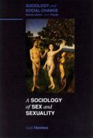 Sociology of Sex and Sexuality (Sociology and Social Change) 0335193161 Book Cover