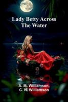 Lady Betty Across The Water 9373057545 Book Cover