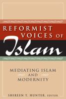 Reformist Voices of Islam: Mediating Islam and Modernity 0765622394 Book Cover