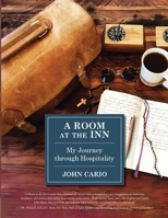 A Room at The Inn: My Journey Through Hospitality B0FQ8YSMHY Book Cover