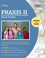 Praxis II Social Studies Content Knowledge 5081 Study Guide: Exam Prep Book with Practice Test Questions for the Praxis 5081 Examination 1635308429 Book Cover
