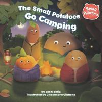The Small Potatoes Go Camping 0448463660 Book Cover
