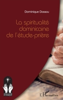 La spiritualité dominicaine de l'étude-prière (Croire Et Savoir En Afrique) (French Edition) 2343209316 Book Cover