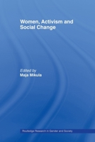 Women, Activism and Social Change: Stretching Boundaries 0415479835 Book Cover